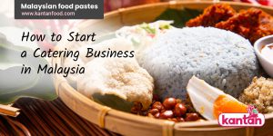 how-to-start-a-catering-business-in-malaysia