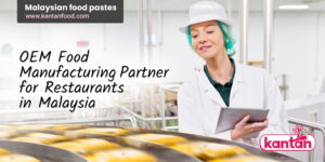 oem-food-manufacturing-partner-for-restaurants-in-malaysia
